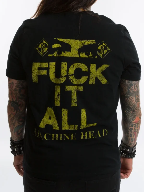 MACHINE HEAD Fk IT ALL THROWBACK TEE BACK IMAGE