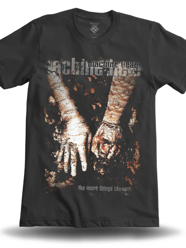 MACHINE HEAD THE MORE THINGS CHANGE TEE
